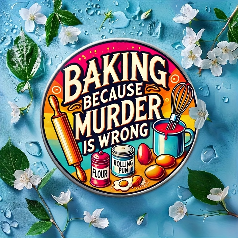 HDブリキ看板、殺人は間違っているのでベーキングをしましょう - Kitchen Baking Wall Art のレビューと価格